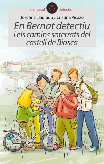 BERNAT DETECTIU I ELS CAMINS SOTERRATS DEL CASTELL DE BIOSCA, EN | 9788415975410 | LLAURADÓ SENAR, JOSEFINA | Llibreria Online de Banyoles | Comprar llibres en català i castellà online