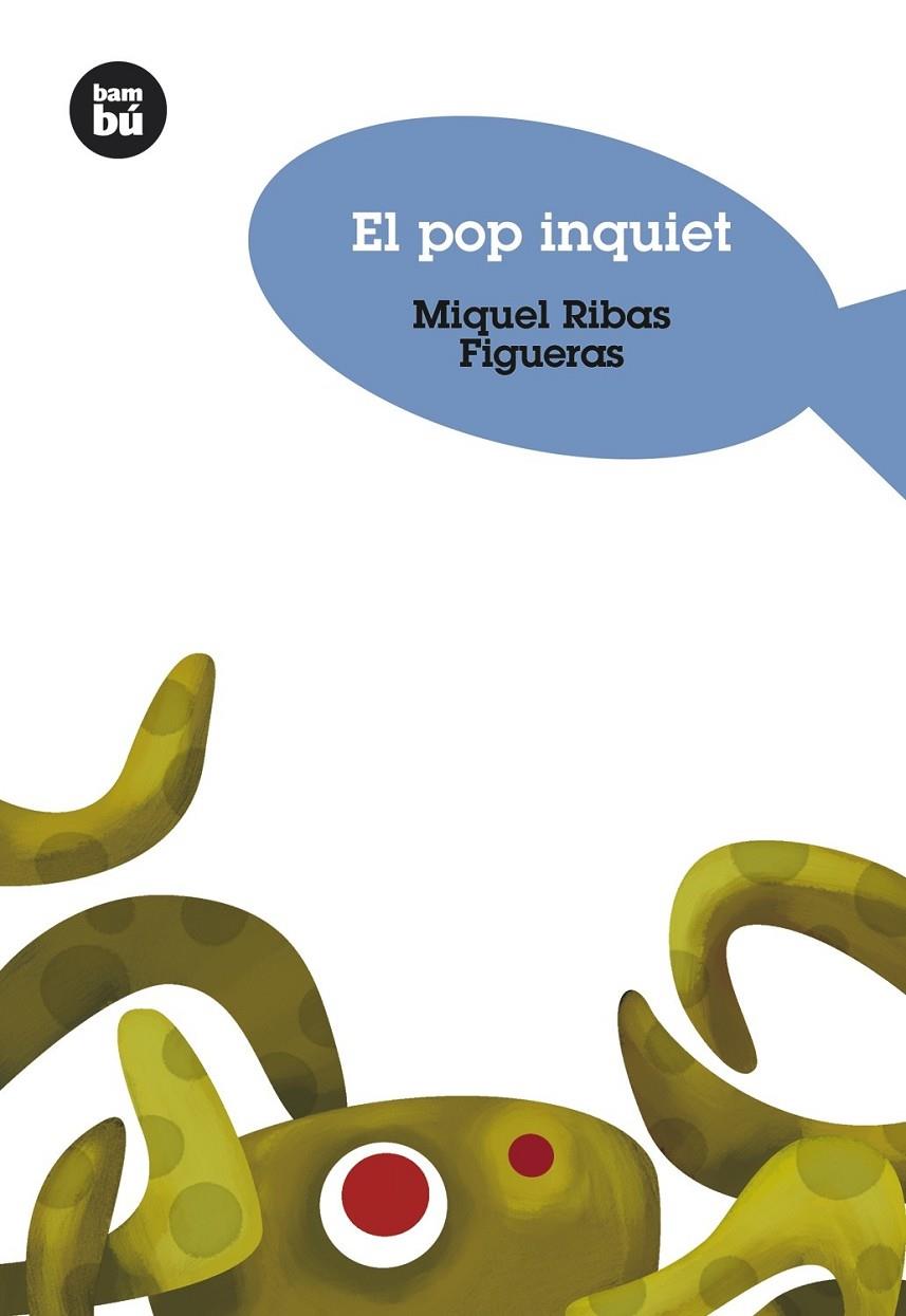 POP INQUIET, EL | 9788483430552 | RIBAS FIGUERAS, MIQUEL | Llibreria Online de Banyoles | Comprar llibres en català i castellà online