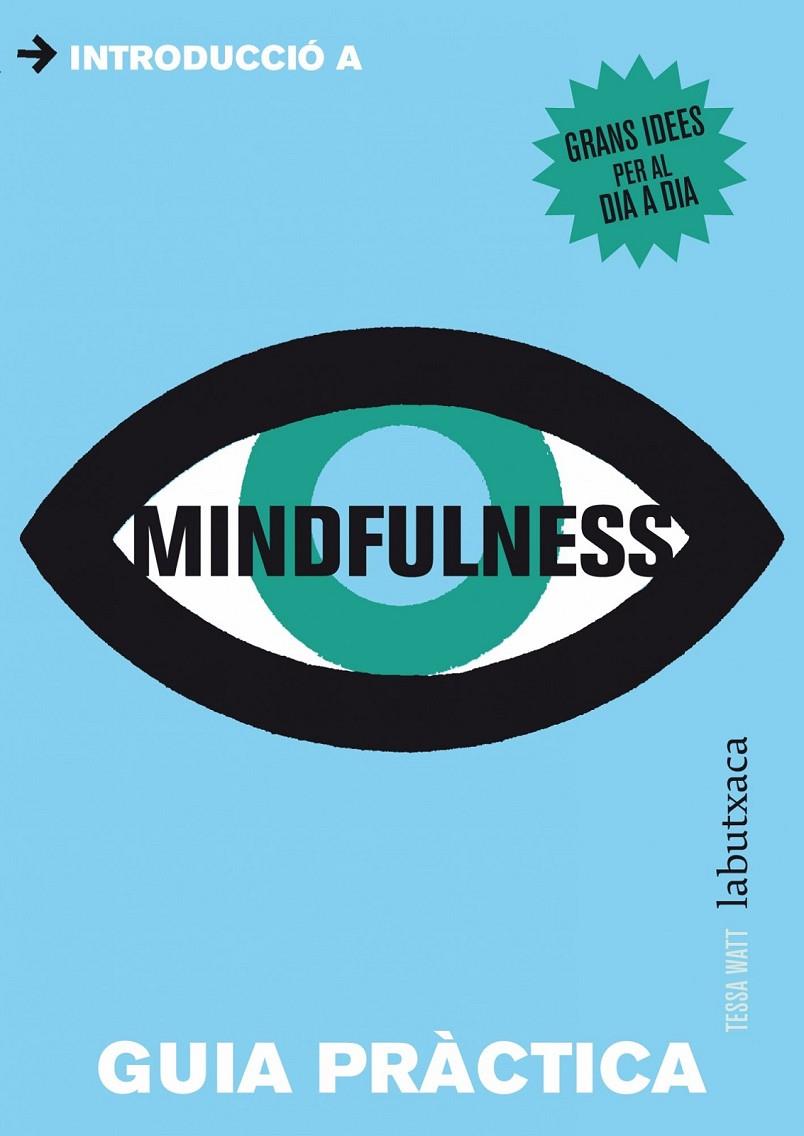 MINDFULNESS | 9788499306902 | WATT, TESSA  | Llibreria Online de Banyoles | Comprar llibres en català i castellà online