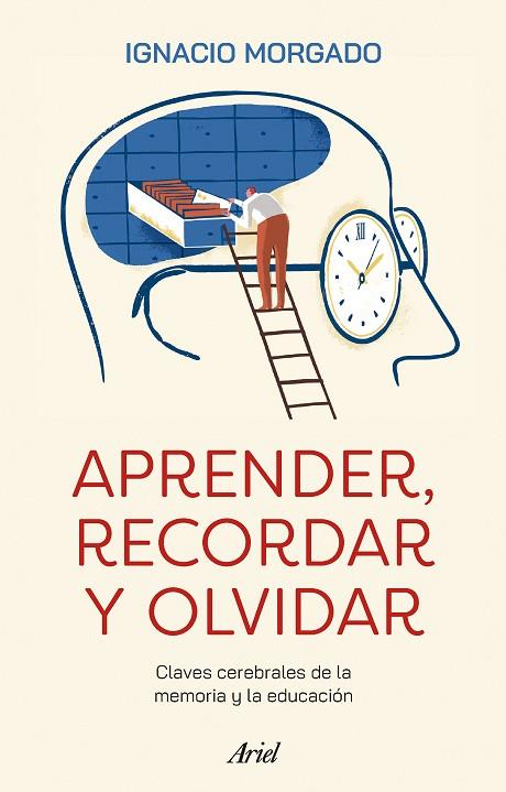 APRENDER, RECORDAR Y OLVIDAR | 9788434437708 | MORGADO, IGNACIO | Llibreria L'Altell - Llibreria Online de Banyoles | Comprar llibres en català i castellà online - Llibreria de Girona