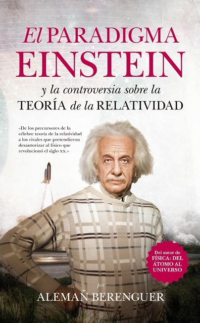 PARADIGMA EINSTEIN Y LA CONTROVERSIA SOBRE LA TEORÍA DE LA RELATIVIDAD, EL | 9788494384691 | ALEMAÑ BERENGUER, RAFAEL ANDRÉS | Llibreria Online de Banyoles | Comprar llibres en català i castellà online