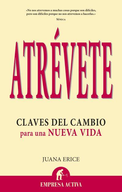 ATRÉVETE | 9788496627819 | ERICE, JUANA | Llibreria Online de Banyoles | Comprar llibres en català i castellà online