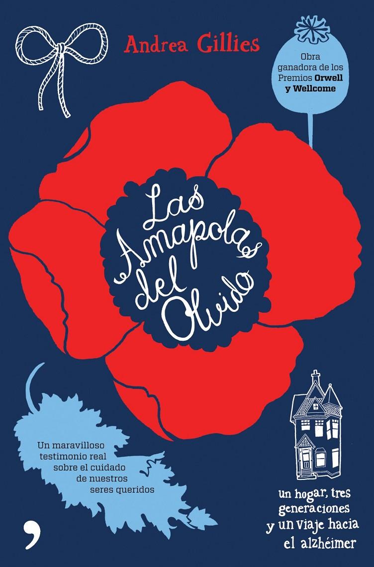 AMAPOLAS DEL OLVIDO: UN HOGAR, TRES GENERACIONES Y UN VIAJE | 9788484609797 | GILLIES, ANDREA | Llibreria Online de Banyoles | Comprar llibres en català i castellà online