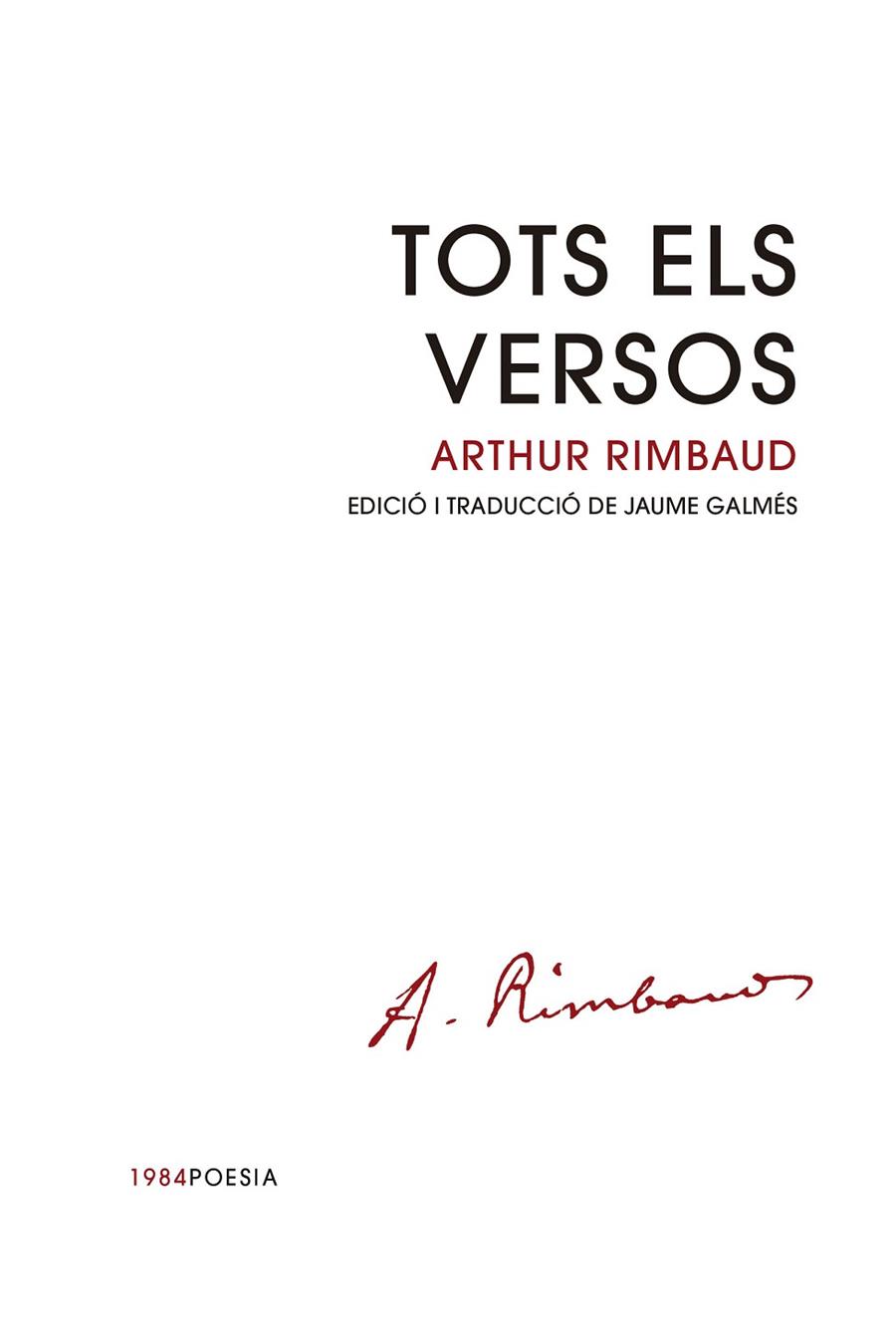 TOTS ELS VERSOS | 9788418858833 | RIMBAUD, ARTHUR | Llibreria Online de Banyoles | Comprar llibres en català i castellà online