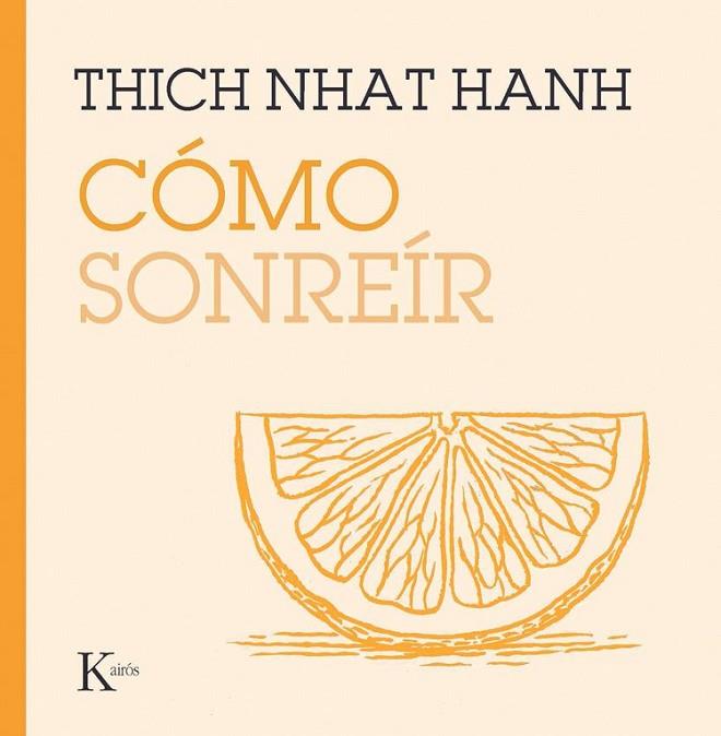 CÓMO SONREÍR | 9788411212854 | HANH, THICH NHAT | Llibreria Online de Banyoles | Comprar llibres en català i castellà online