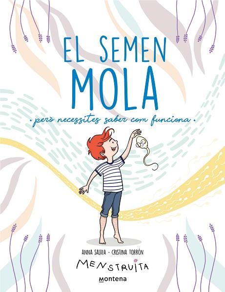 EL SEMEN MOLA ( CAT) | 9788419357724 | SALVIA, ANNA/TORRÓN (MENSTRUITA), CRISTINA | Llibreria L'Altell - Llibreria Online de Banyoles | Comprar llibres en català i castellà online - Llibreria de Girona
