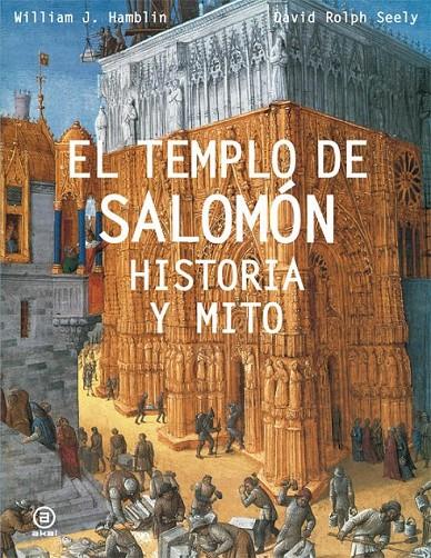 TEMPLO DE SALOMÓN, EL -HISTORIA Y MITO- | 9788446029182 | HAMBLIN, WILLIAM ; ROLPH SEELY, DAVID | Llibreria L'Altell - Llibreria Online de Banyoles | Comprar llibres en català i castellà online - Llibreria de Girona