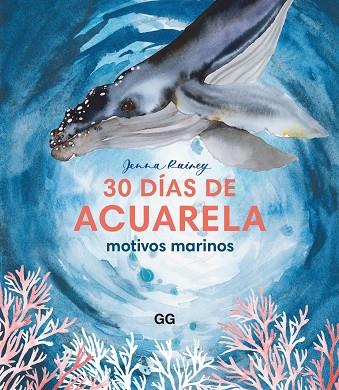 30 DÍAS DE ACUARELA | 9788425235405 | RAINEY, JENNA | Llibreria Online de Banyoles | Comprar llibres en català i castellà online