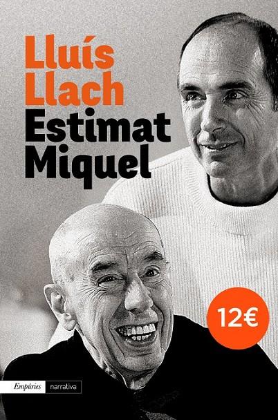 ESTIMAT MIQUEL | 9788497879606 | LLUÍS LLACH | Llibreria Online de Banyoles | Comprar llibres en català i castellà online