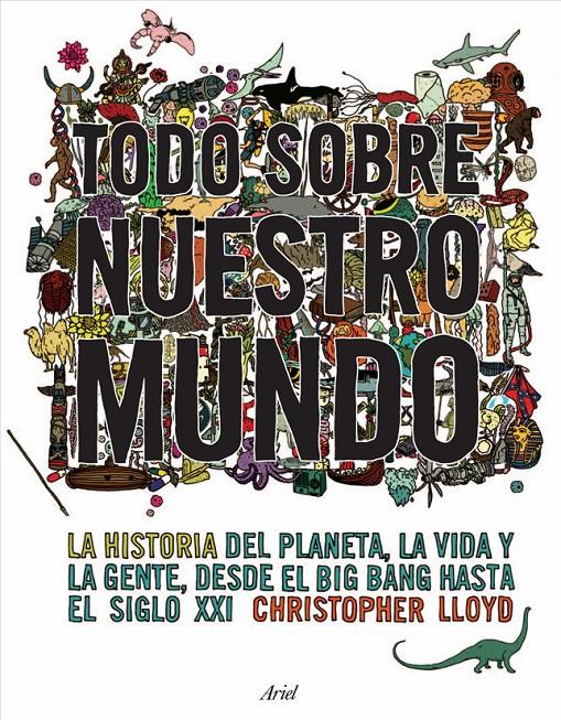 TODO SOBRE NUESTRO MUNDO | 9788434453999 | LLOYD, CHRISTOPHER | Llibreria L'Altell - Llibreria Online de Banyoles | Comprar llibres en català i castellà online - Llibreria de Girona