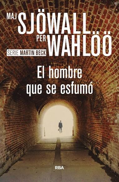 EL HOMBRE QUE SE ESFUMÓ | 9788490566374 | WAHLOO , PER/SJOWALL , MAJ | Llibreria Online de Banyoles | Comprar llibres en català i castellà online