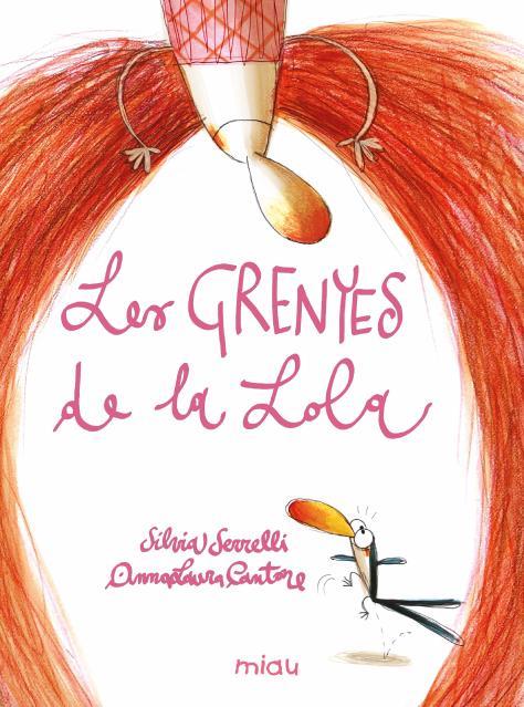 LES GRENYES DE LA LOLA | 9788410208148 | SERRELI, SILVIA | Llibreria Online de Banyoles | Comprar llibres en català i castellà online