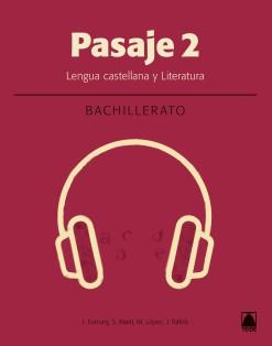 PASAJE 2 LENGUA 2 BACHILLERATO (2019) | 9788430754038 | SALVADOR MARTÍ RAÜLL, JOAN BAPTISTA FORTUNY GINE, JOANA RAFOLS VIVES, MARTA LÓPEZ ROBLES | Llibreria Online de Banyoles | Comprar llibres en català i castellà online