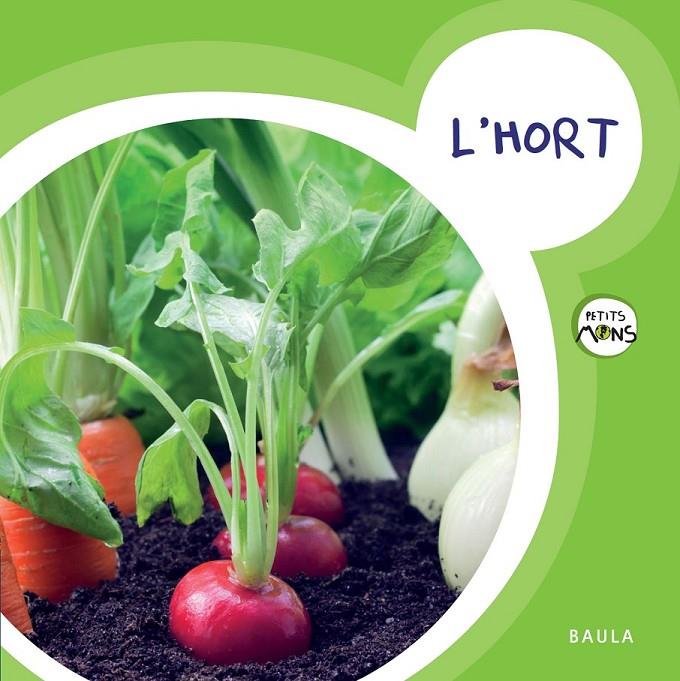 L'HORT | 9788447929092 | EQUIP BAULA | Llibreria Online de Banyoles | Comprar llibres en català i castellà online