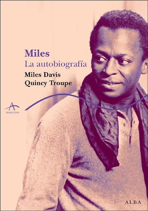 MILES. LA AUTOBIOGRAFIA | 9788484284550 | TROUPE, QUINCY | Llibreria L'Altell - Llibreria Online de Banyoles | Comprar llibres en català i castellà online - Llibreria de Girona