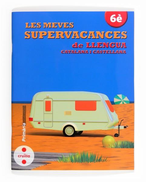 MEVES SUPERVACANCES DE LLENGUA CATALANA I CASTELLANA, LES | 9788466132541 | EQUIP EDITORIAL CRUÏLLA, | Llibreria L'Altell - Llibreria Online de Banyoles | Comprar llibres en català i castellà online - Llibreria de Girona