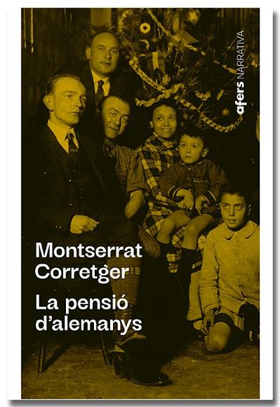 PENSIÓ D'ALEMANYS, LA | 9788418618482 | CORRETGER SÀEZ, MONTSERRAT | Llibreria Online de Banyoles | Comprar llibres en català i castellà online