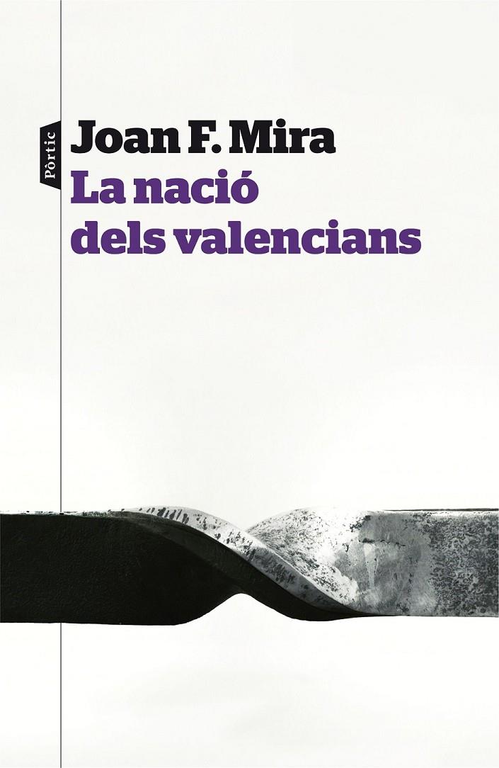 LA NACIÓ DELS VALENCIANS | 9788498093414 | JOAN FRANCESC MIRA | Llibreria L'Altell - Llibreria Online de Banyoles | Comprar llibres en català i castellà online - Llibreria de Girona