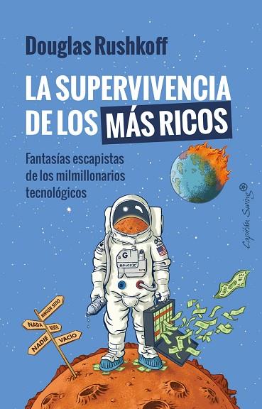 LA SUPERVIVENCIA DE LOS MÁS RICOS | 9788412708585 | RUSHKOFF, DOUGLAS | Llibreria L'Altell - Llibreria Online de Banyoles | Comprar llibres en català i castellà online - Llibreria de Girona
