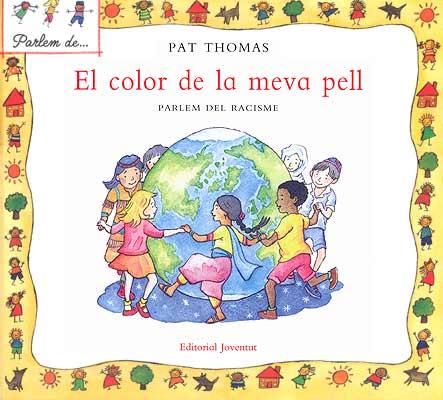 EL COLOR DE LA MEVA PELL. | 9788426136480 | THOMAS, PAT | Llibreria Online de Banyoles | Comprar llibres en català i castellà online