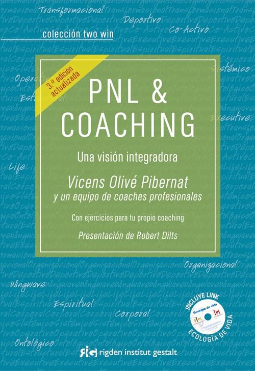 PNL&COACHING. UNA VISIÓN INTEGRADA | 9788494234835 | OLIVÉ PIBERNAT, VICENS | Llibreria Online de Banyoles | Comprar llibres en català i castellà online