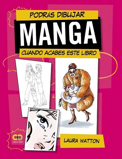 PODRÁS DIBUJAR MANGA CUANDO ACABES ESTE LIBRO | 9788441549401 | WATTON, LAURA | Llibreria L'Altell - Llibreria Online de Banyoles | Comprar llibres en català i castellà online - Llibreria de Girona