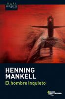 HOMBRE INQUIETO, EL | 9788483835821 | MANKELL, HENNING | Llibreria Online de Banyoles | Comprar llibres en català i castellà online