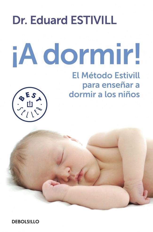 A DORMIR! (CASTELLÀ) | 9788499897219 | ESTIVILL,EDUARD | Llibreria Online de Banyoles | Comprar llibres en català i castellà online