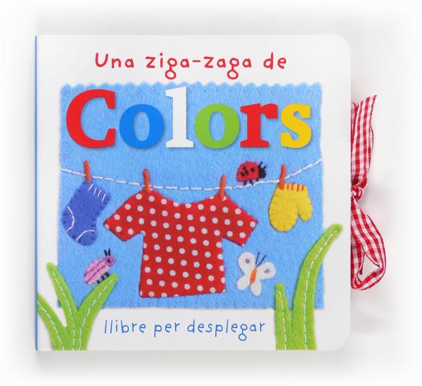 UNA ZIGA-ZAGA DE COLORS | 9788466133623 | SIRETT, DAWN | Llibreria L'Altell - Llibreria Online de Banyoles | Comprar llibres en català i castellà online - Llibreria de Girona