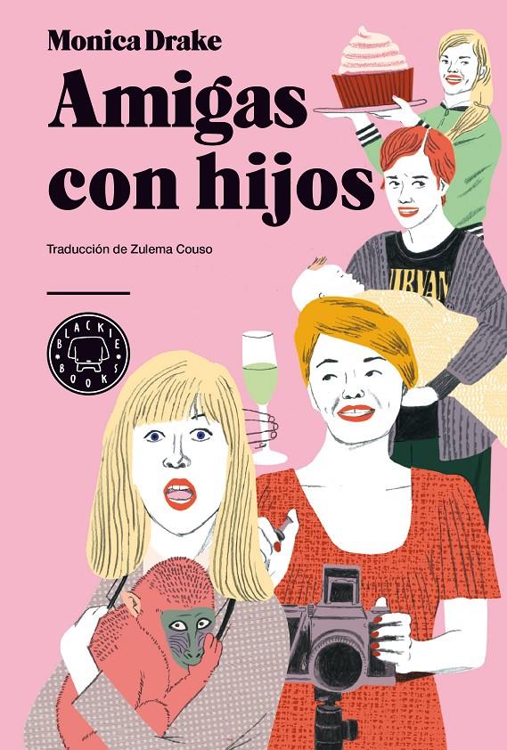 AMIGAS CON HIJOS | 9788494167652 | DRAKE, MONICA | Llibreria L'Altell - Llibreria Online de Banyoles | Comprar llibres en català i castellà online - Llibreria de Girona