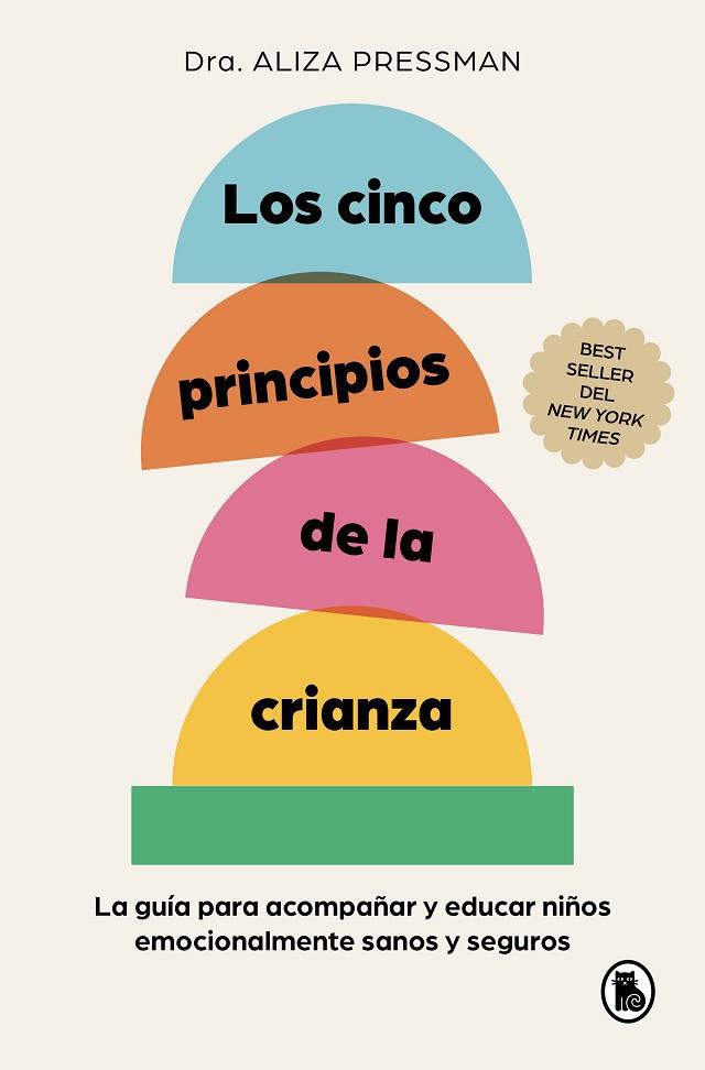 LOS CINCO PRINCIPIOS DE LA CRIANZA | 9788402430120 | PRESSMAN, ALIZA | Llibreria Online de Banyoles | Comprar llibres en català i castellà online