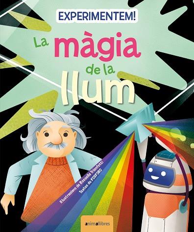 EXPERIMENTEM! LA MÀGIA DE LA LLUM | 9788419659217 | FOSFORO | Llibreria Online de Banyoles | Comprar llibres en català i castellà online