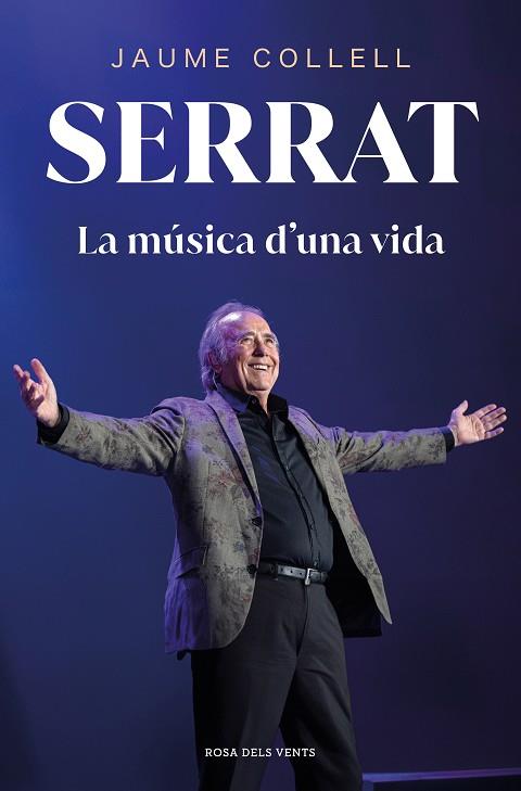 SERRAT: LA MÚSICA D'UNA VIDA | 9788419756145 | COLLELL, JAUME | Llibreria Online de Banyoles | Comprar llibres en català i castellà online