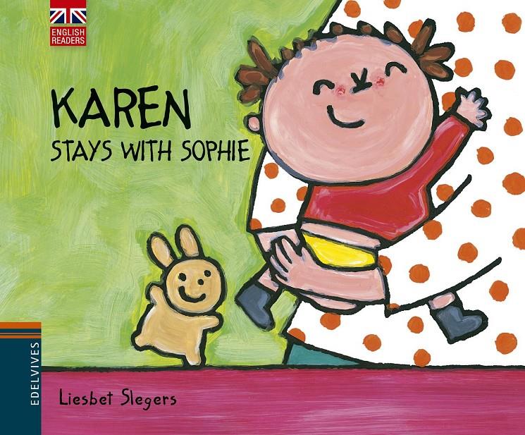 KAREN STAYS WITH SOPHIE | 9788426391575 | LIESBET SLEGERS | Llibreria Online de Banyoles | Comprar llibres en català i castellà online