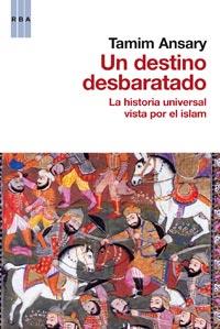 DESTINO DESBARATADO, UN | 9788490061220 | ANSARY,TAMIM | Llibreria Online de Banyoles | Comprar llibres en català i castellà online