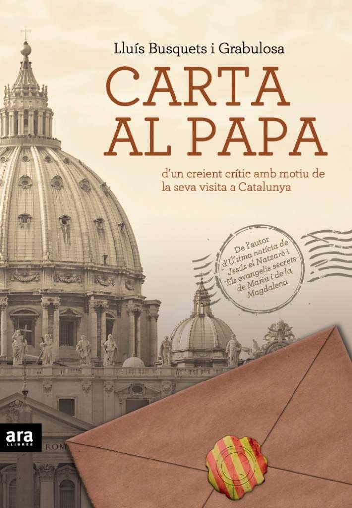 CARTA AL PAPA | 9788492907069 | BUSQUETS GRABULOSA, LLUÍS | Llibreria Online de Banyoles | Comprar llibres en català i castellà online