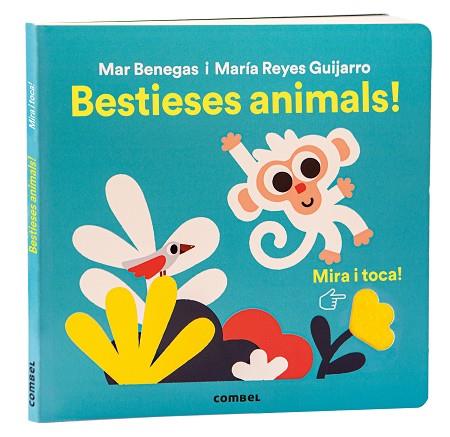 MIRA I TOCA. BESTIESES ANIMALS! | 9788411581356 | BENEGAS ORTIZ, MARÍA DEL MAR | Llibreria Online de Banyoles | Comprar llibres en català i castellà online