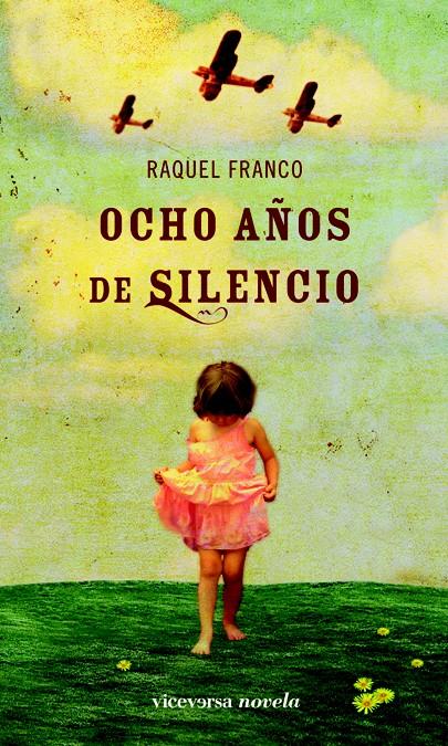 OCHO AÑOS DE SILENCIO | 9788492819508 | FRANCO, RAQUEL | Llibreria Online de Banyoles | Comprar llibres en català i castellà online