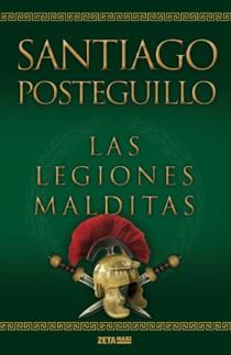 LEGIONES MALDITAS, LAS | 9788498725414 | POSTEGUILLO, SANTIAGO | Llibreria L'Altell - Llibreria Online de Banyoles | Comprar llibres en català i castellà online - Llibreria de Girona