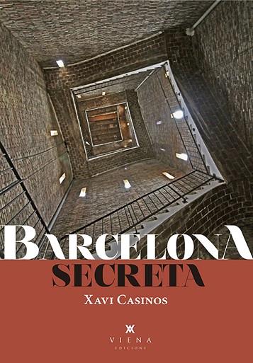 BARCELONA SECRETA | 9788494978470 | CASINOS COMAS, XAVI | Llibreria Online de Banyoles | Comprar llibres en català i castellà online