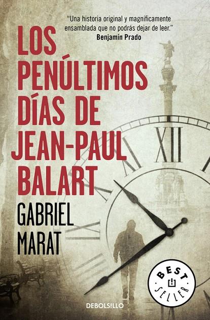 LOS PENÚLTIMOS DÍAS DE JEAN PAUL BALART | 9788466336048 | MARAT, GABRIEL | Llibreria Online de Banyoles | Comprar llibres en català i castellà online