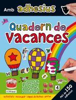 QUADERN DE VACANCES | 9788424635237 | * | Llibreria Online de Banyoles | Comprar llibres en català i castellà online
