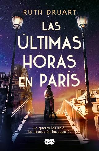 LAS ÚLTIMAS HORAS EN PARÍS | 9788491296607 | DRUART, RUTH | Llibreria Online de Banyoles | Comprar llibres en català i castellà online