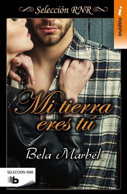 MI TIERRA ERES TU (SELECCIÓN RNR) | 9788490702550 | MARBEL, BELA | Llibreria Online de Banyoles | Comprar llibres en català i castellà online