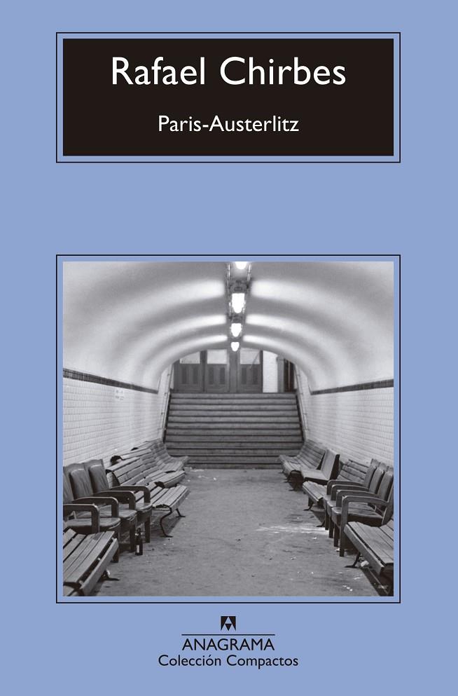 PARÍS-AUSTERLITZ | 9788433960139 | CHIRBES, RAFAEL | Llibreria Online de Banyoles | Comprar llibres en català i castellà online