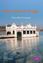 SIETE DÍAS EN EL LAGO | 9788494006647 | CONSTANTS MARTÍ, NÚRIA | Llibreria Online de Banyoles | Comprar llibres en català i castellà online