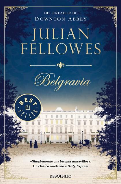 BELGRAVIA | 9788466346405 | FELLOWES, JULIAN | Llibreria Online de Banyoles | Comprar llibres en català i castellà online