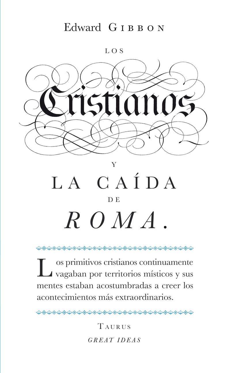 CRISTIANOS Y LA CAÍDA DE ROMA, LOS | 9788430601141 | GIBBON, EDWARD | Llibreria Online de Banyoles | Comprar llibres en català i castellà online