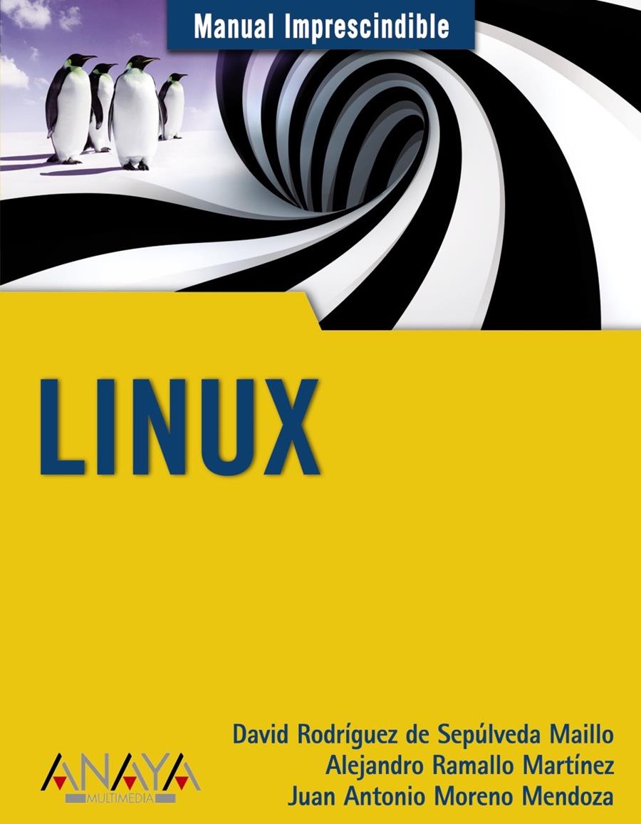 MANUAL IMPRECINDIBLE DE LINUX | 9788441526198 | RODRIGUEZ DE | Llibreria L'Altell - Llibreria Online de Banyoles | Comprar llibres en català i castellà online - Llibreria de Girona