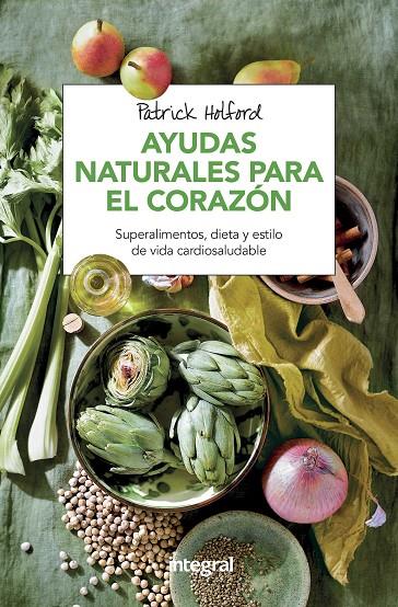 AYUDAS NATURALES PARA EL CORAZON | 9788491180869 | HOLFORD , PATRICK | Llibreria Online de Banyoles | Comprar llibres en català i castellà online
